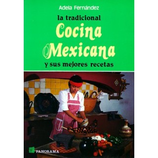 La Tradicional Cocina Mexicana Y Sus Mejores Recetas